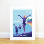 Stay Wild Poster